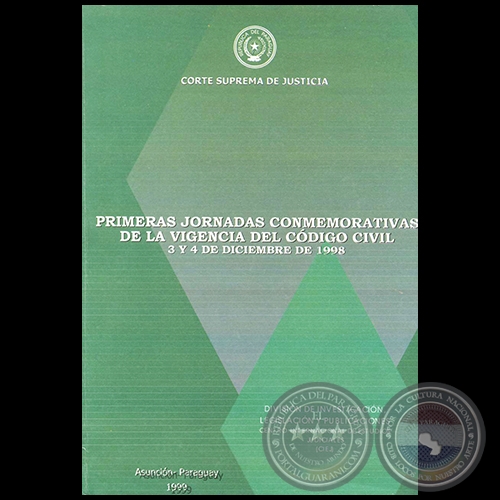 PRIMERAS JORNADAS CONMEMORATIVAS DE LA VIGENCIA DEL CÓDIGO CIVIL - 3 y 4 de Diciembre de 1998